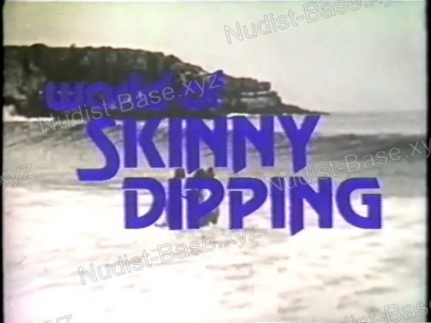 Frame of World of Skinny Dipping